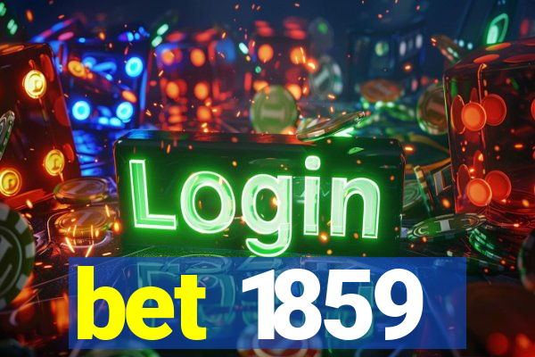 bet 1859